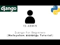 Django MALAYALAM TUTORIAL 12 - ADMIN Python Web Framework