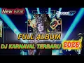 Lagu FULL ALBUM DJ KARNAVAL VIRAL FUL BASS ASYEK BUAT JOGED TERBARU 2025.