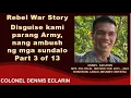 Download Lagu Rebel War Story: Disguise kami parang Army, nang ambush ng mga sundalo (Arniel Arcayan)