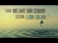 Download Lagu Motivasi Hidup Sukses - CARA MELIHAT DIRI SENDIRI SECARA LEBIH DALAM!!