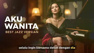 aku wanita reza artamevia best jazz version