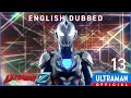 Lagu English Dub | ULTRAMAN Z Episode 13 \