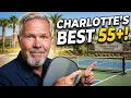 The Best 55 Communities in the Charlotte North Carolina Area