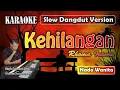 Download Lagu Kehilangan | Karaoke Nada Wanita | Rhoma Irama | Slow Dangdut Version | SiKeCe | Lirik