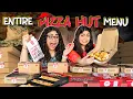 Trying ENTIRE MENU of Pizza Hut Gone super expensive