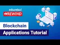 Blockchain Applications Tutorial Top 5 Decentralized Applications Blockchain Edureka Rewind 1