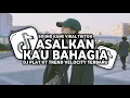 Download Lagu DJ ASALKAN KAU BAHAGIA LAMPU KAKA REMIX PLAT KT | SOUND KANE TREND VELOCITY TERBARU🎧🎶