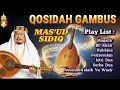 Lagu MAGADIR - MAS'UD SIDIK | QOSIDAH GAMBUS KENANGAN TH 80-90  #qosidahjadul #gambustempodulu