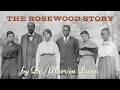 The Rosewood Story By Dr Marvin Dunn