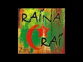 Raïna Raï - Zina