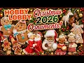 HOBBY LOBBY CHRISTMAS 2026 ORNAMENTS ARE HERE NEW COLLECTION TOUR