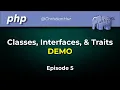 PHP Classes Interfaces and Traits Ep 5