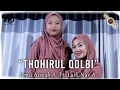 Thohirul Qolbi - Umu Aisyah Kamil Ft. Laili Nur Arifah (Cover) | Meown Studio