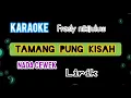 Download Lagu Karaoke TAMANG PUNG KISAH Fresly Nikijuluw Lirik Nada Cewek