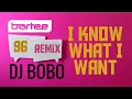 Download Lagu DJ BOBO - I Know What I Want (BARTEE 96 Remix)