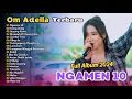 Lagu NGAMEN 10 - IMING IMING - LIVE OM ADELLA ALBUM TERBARU | FULL DANGDUT KOPLO