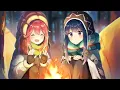 Download Lagu Yuru Camp△ OST - Beautiful Anime Music / ゆるキャン△