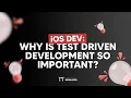 iOS DEV Why is Test Driven Development so important ED Clips