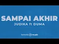 Sampai Akhir - Judika feat. Duma (KARAOKE VERSION)
