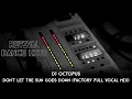 DJ Octopus - Don't Let The Sun Goes Down (Factory Full Vocal Mix) [HQ]