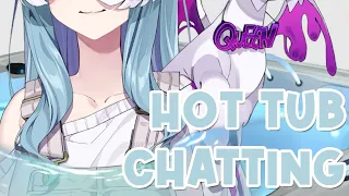 【HOT TUB CHAT?】 do not drink. 【NIJISANJI EN | Elira Pendora】