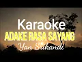 KARAOKE ADAKE RASA SAYANG - YAN SRIKANDI