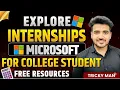 Microsoft Explore Internship 2026 For College Students Complete Guide With Resources