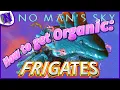 NO MANS SKY Organic Frigate How to Get Easy Fast 2025 BEGINNERS GUIDE GAMEPLAY