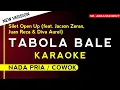 Download Lagu [ Karaoke ] Tabola Bale - Silet Open Up (feat. Jacson Zeran, Juan Reza \u0026 Diva Aurel) | NADA PRIA √ MP3