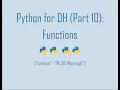 Python for Digital Humanities 10 Functions
