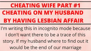Cheating on my husband by having a lesbian Affair part Cheating wife cheating stories
