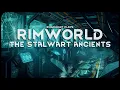 Ancient Soldier Awakens After Centuries of Slumber To A World Which Forgot Him - RimWorld Let s Play