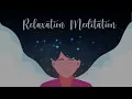 Guided Meditation for Relaxation