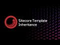 Sitecore Template Inheritance