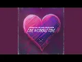 Download Lagu Live Without Love