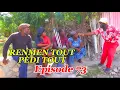 Download Lagu RENMEN TOUT PÈDI TOUT EPISODE #73 •DEMA-STELLA-TINE-PAGA-BOULIKI-DEBLOZAY-SISI-PRINCE