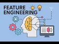 Feature Engineering - Machine Learning