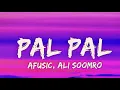 Lagu Pal Pal Lyrics - Afusic prod. by AliSoomroMusic
