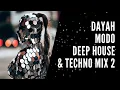 Lagu Dayah Modo | Deep House \u0026 Techno Mix 2