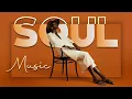 Download Lagu Relaxing songs on the free day - Soul R\u0026B Music Playlist ▶ Best soul of the time