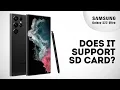 Does the Samsung S22 Ultra Support SD Card Memory Expansion