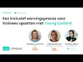 Een inclusief wervingsproces voor trainees opzetten met Young Colfield | WEBINAR