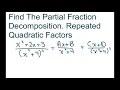 Find The Partial Fraction Decomposition Repeated Quadratic Factors x 2 2x 3 x 2 4 2