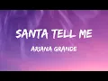 Download Lagu Ariana Grande - Santa Tell Me (Lyrics)