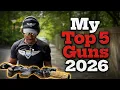 My Top 5 Guns 2026