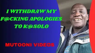 i withdraw my f ck1ng apologies to k solo mutooni latest videos