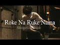 Download Lagu Tu Jo Nazron Ke Saamne Kal Hoga (slowed and Reverb)