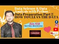 Data Science Data Analysis with Python Part 2 Data Preparation How To Clean The Data