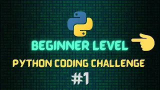 Solving Beginner level Python Coding Challenge