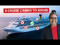 8 Cruise Cabins You Should Avoid